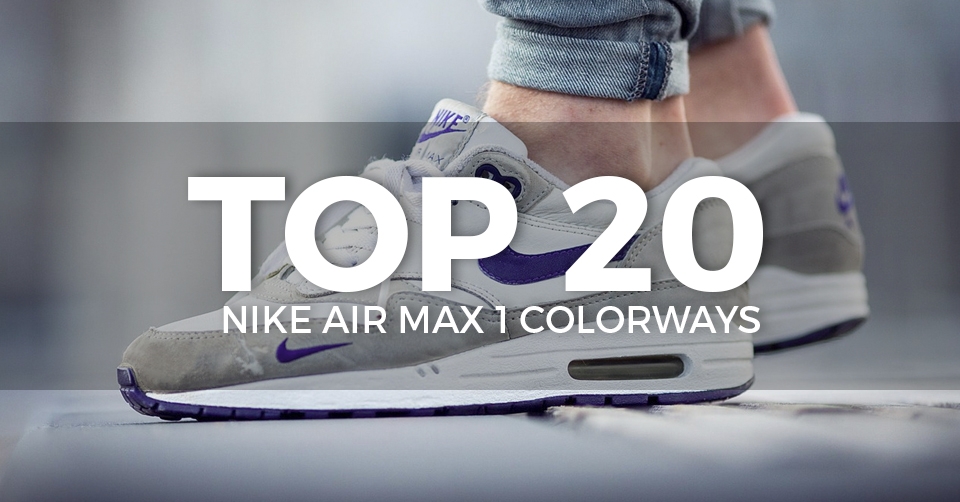 Dit is hem dan, dé top 20 beste Nike Air Max 1 colorways