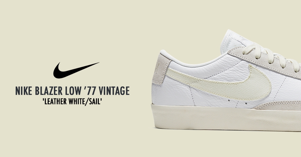De Nike Blazer Low 'Leather White' komt eraan!