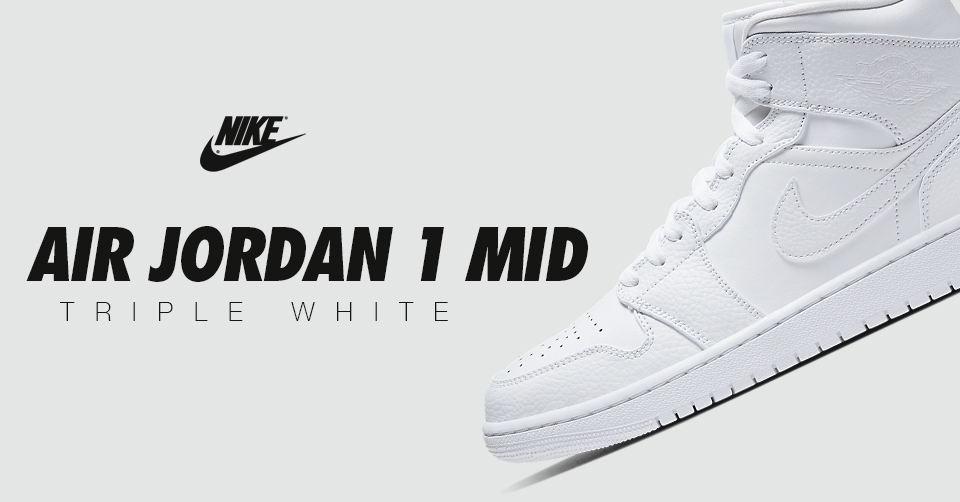 De Air Jordan 1 Mid 'Triple White' is vanaf nu verkrijgbaar