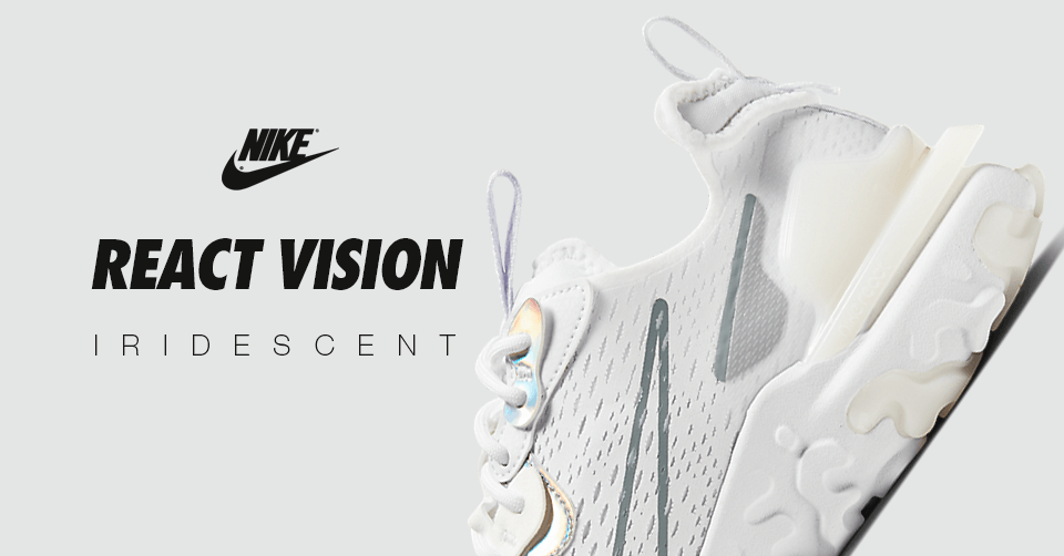 Nike dropt binnenkort een 'Iridescent' colorway op de React Vision