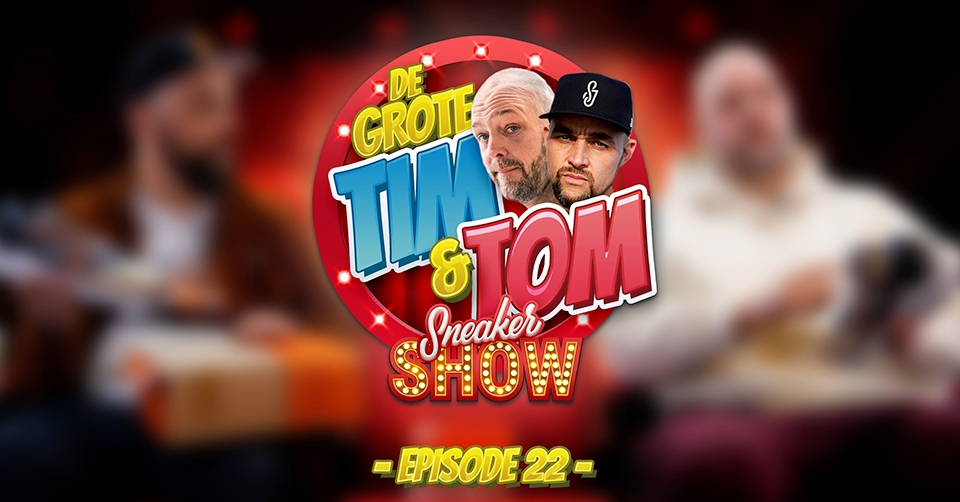Episode 22 van De Grote Tim & Tom Sneaker Show staat online