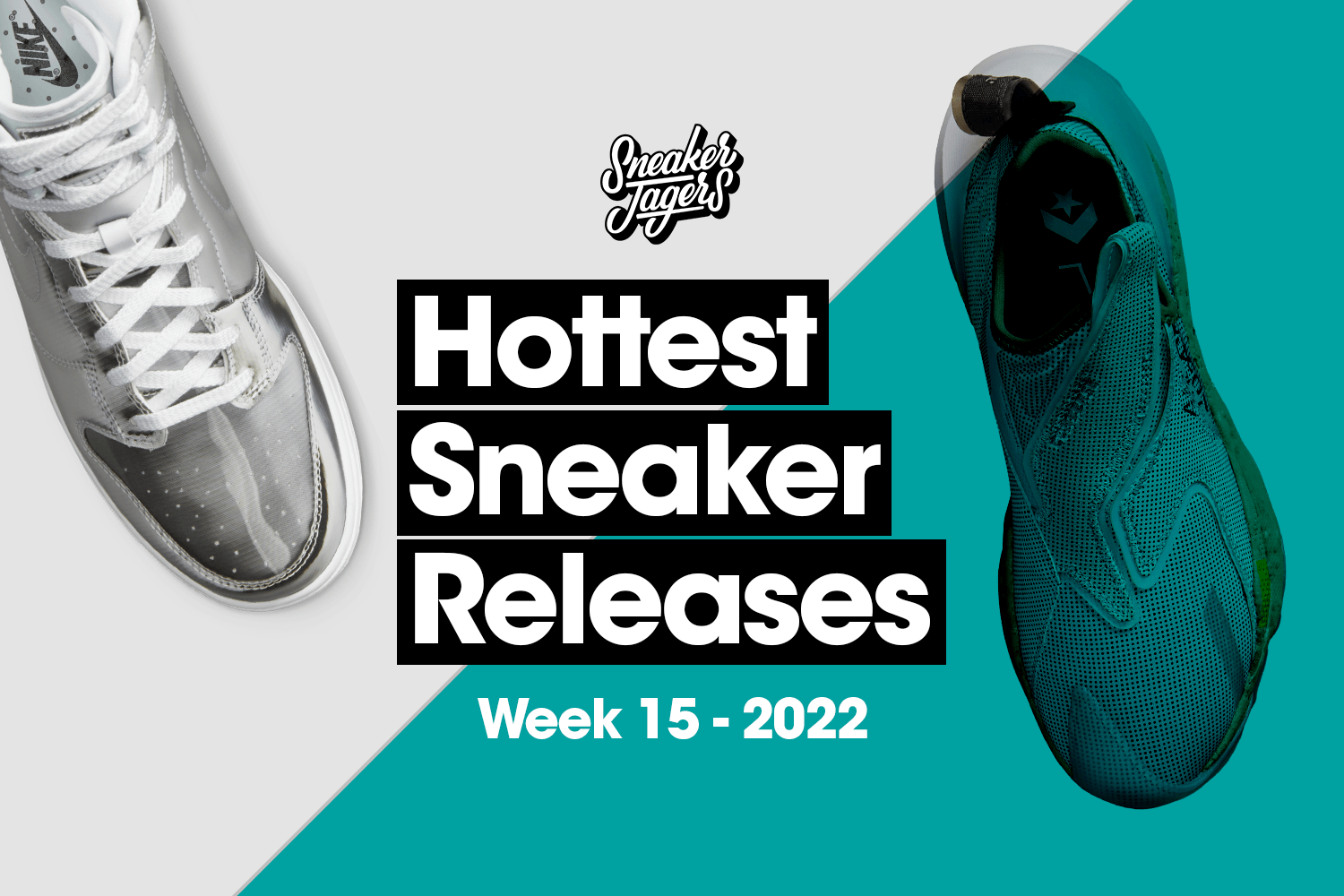 Hottest Sneaker Releases &#8211; Week 15