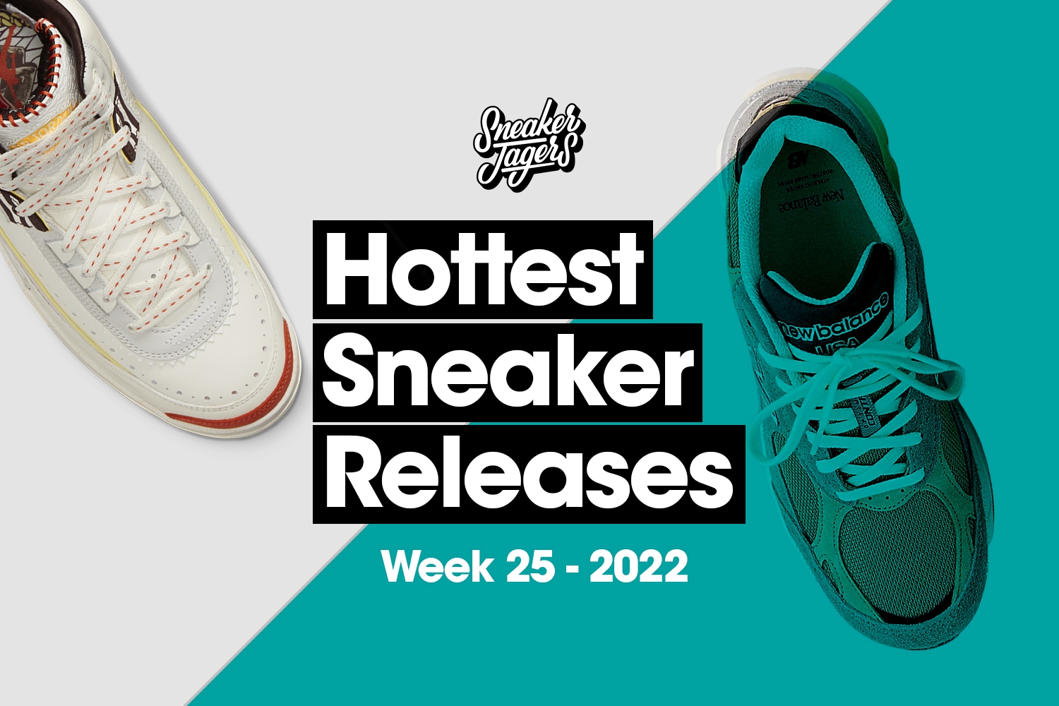 Hottest Sneaker Releases &#8211; Week 25