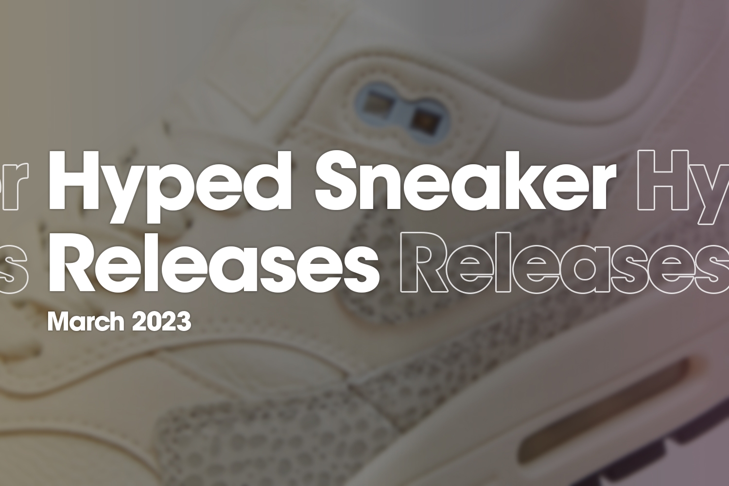 Hyped sneaker releases van maart 2023